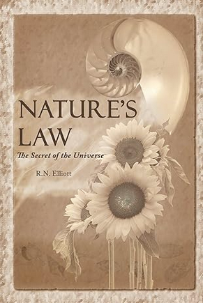 Nature's Law: The Secret of the Universe (Elliott Wave) by Ralph Nelson Elliott