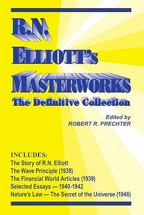 RN Elliott's Masterworks: The Definition Colletion by Ralph Nelson Elliott